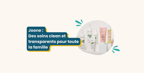 Joone : Des soins clean et transparents pour toute la famille