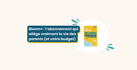 Bloom+ : l’abonnement qui allège vraiment la vie des parents (et votre budget)