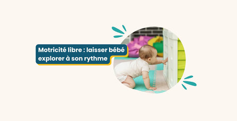 Motricité libre : laisser bébé explorer à son rythme